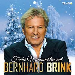 Frohe Weihnachten mit Bernhard Brink - Bernhard Brink