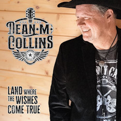Land Where The Wishes Come True - Dean M. Collins