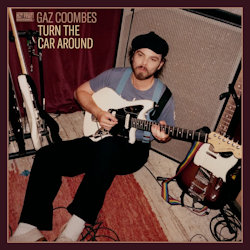 Turn The Car Around - Gaz Coombes