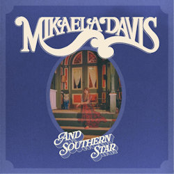 And Southern Star - Mikaela Davis