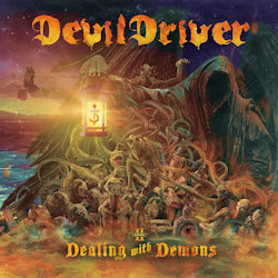 Dealing With Demons - Volume ll - DevilDriver
