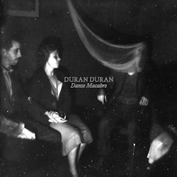 Danse Macabre - Duran Duran
