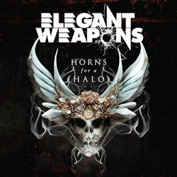 Horns For A Halo - Elegant Weapons
