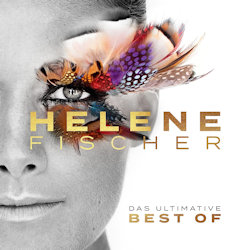 Das ultimative Best Of - Helene Fischer