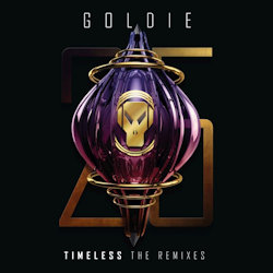 Timeless (The Remixes) - Goldie
