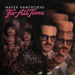For All Time - Mayer Hawthorne