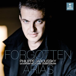 Forgotten Arias - Philippe Jaroussky