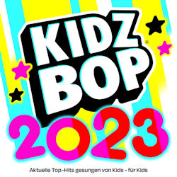 Kidz Bop 2023 - Kidz Bop Kids