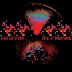 Rites Of Percussion - Dave Lombardo