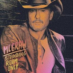 Standing Room Only - Tim McGraw