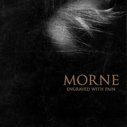 Engraved With Pain - Morne