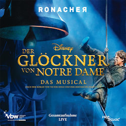 Der Glckner von Notre Dame - Das Musical - Gesamtaufname live - Musical