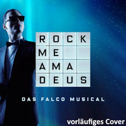 Rock Me Amadeus - Das Falco Musical - Musical