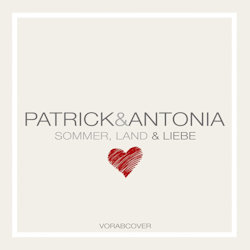 Sommer, Land und Liebe - Patrick + Antonia