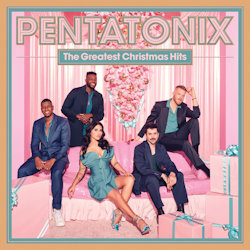 The Greatest Christmas Hits - Pentatonix