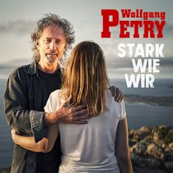 Stark wie wir - Wolfgang Petry