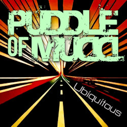 Ubiquitous - Puddle Of Mudd