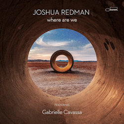 Where Are We - Joshua Redman