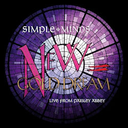 New Gold Dream - Live From Paisley Abbey - Simple Minds