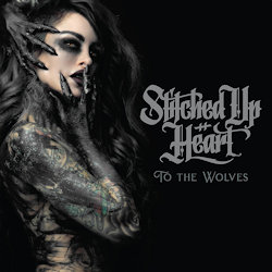 To The Wolves - Stitched Up Heart