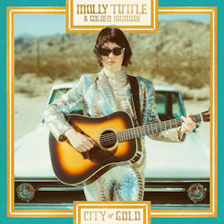City Of Gold - Molly Tuttle + Golden Highway