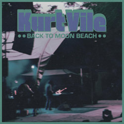 Back To Moon Beach - Kurt Vile