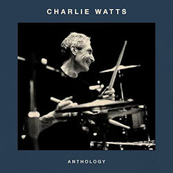 Anthology. - Charlie Watts