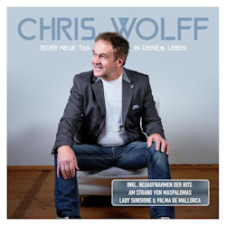 Jeder neue Tag in deinem Leben - Chris Wolff