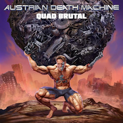 Quad Brutal - Austrian Death Machine