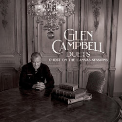 Duets - Ghost On The Canvas Sessions - Glen Campbell