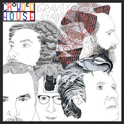 Gravity Stairs - Crowded House