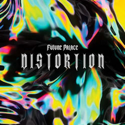 Distortion - Future Palace