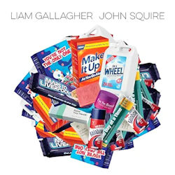 Liam Gallagher + John Squire - Liam Gallagher + John Squire