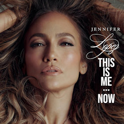 This Is Me... Now - Jennifer Lopez