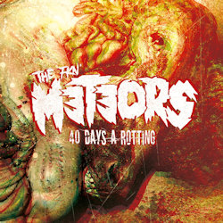 40 Days A Rotting - Meteors
