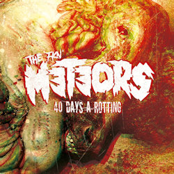 40 Days A Rotting - Meteors