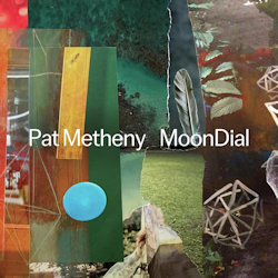 Moondial - Pat Metheny