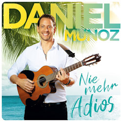 Nie mehr Adios - Daniel Munoz