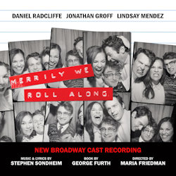 Merrily We Roll Along (New Broadway Cast Recording) - Musical