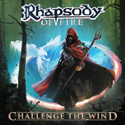 Challenge The Wind - Rhapsody Of Fire