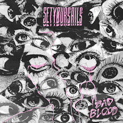 Bad Blood - Setyoursails