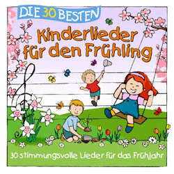 Die 30 besten Kinderlieder fr den Frhling - Simone Sommerland, Karsten Glck + die Kita-Frsche