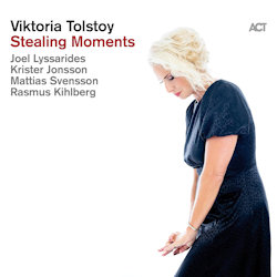 Stealing Moments - Viktoria Tolstoy