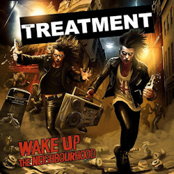 Wake Up The Neighbourhood. - Treatment
