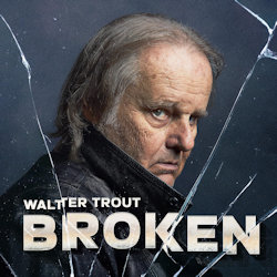 Broken - Walter Trout
