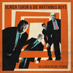 Es leuchten die Sterne - Ulrich Tukur + die Rhythmus Boys