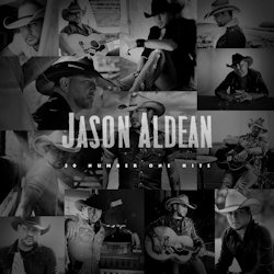 30 Number One Hits. - Jason Aldean