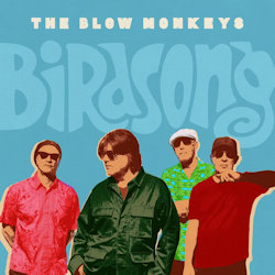 Birdsong - Blow Monkeys
