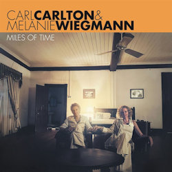 Miles Of Time. - Melanie Wiegmann + Carl Carlton