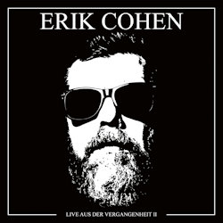 Live aus der Vergangenheit II - Erik Cohen